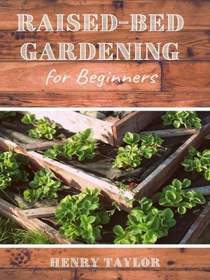 Raised Bed Gardening for Beginners - ebook
